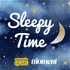 Sleepy Time Podcast