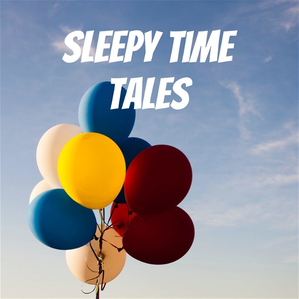 Artwork for Sleepy time tales