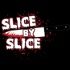 Slice By Slice