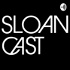 Sloancast