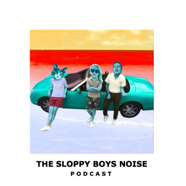 Artwork for Sloppy Boys Noise