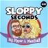 Sloppy Seconds with Big Dipper & Meatball