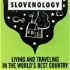 Slovenology: Life and Travel in Slovenia, the World's Best Country