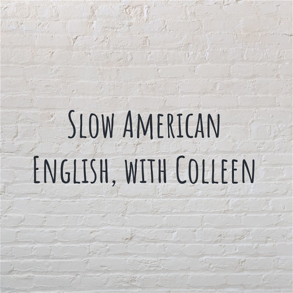 Artwork for Slow American English, with Colleen
