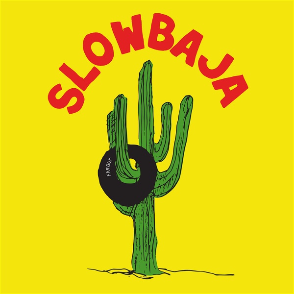 Artwork for Slow Baja