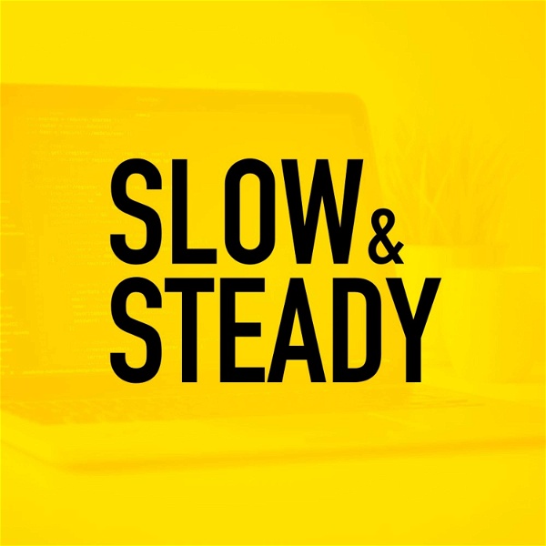 Artwork for Slow & Steady