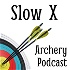 Slow X Archery Podcast
