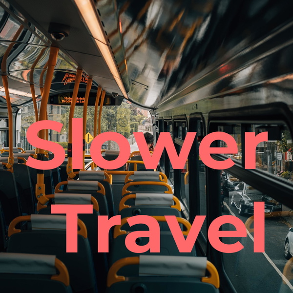 Artwork for Slower Travel