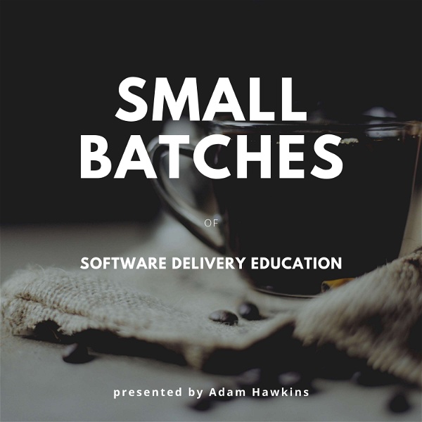 Artwork for Software Delivery in Small Batches