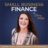 SMALL BUSINESS FINANCE– Business Tax, Financial Basics, Money Mindset, Tax Deductions