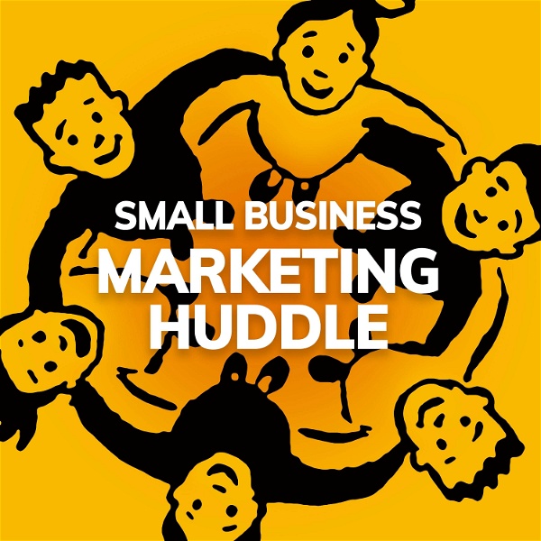 Artwork for Small Business Marketing Huddle