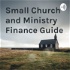 Small Church and Ministry Finance Guide