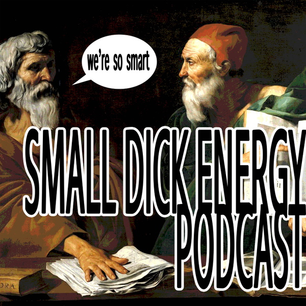 Artwork for Small Dick Energy