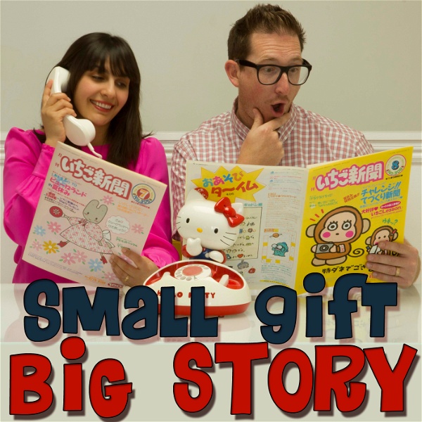 Artwork for Small Gift, Big Story! Podcast