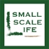 Small Scale Life Podcast