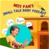 Miss Pam's Small Talk BABY Podcast