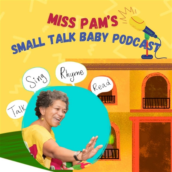 Artwork for Miss Pam's Small Talk Baby Podcast