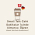 Small Talk Café - Dakikalar İçinde Almanca Öğren