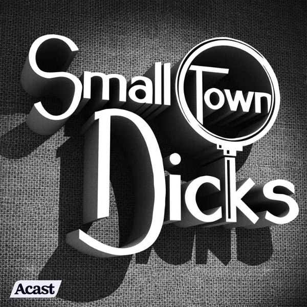Artwork for Small Town Dicks