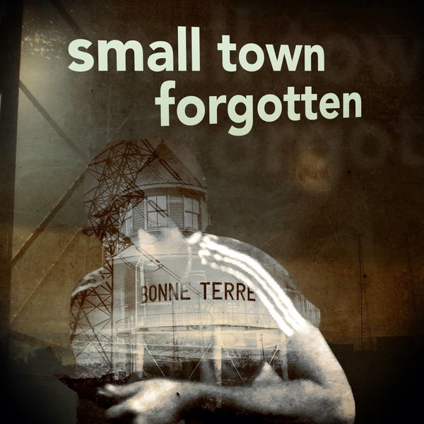 Artwork for Small Town Forgotten