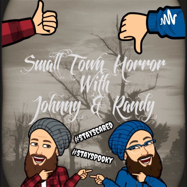 Artwork for Small Town Horror with Johnny & Randy