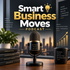 Smart Business Moves podcast