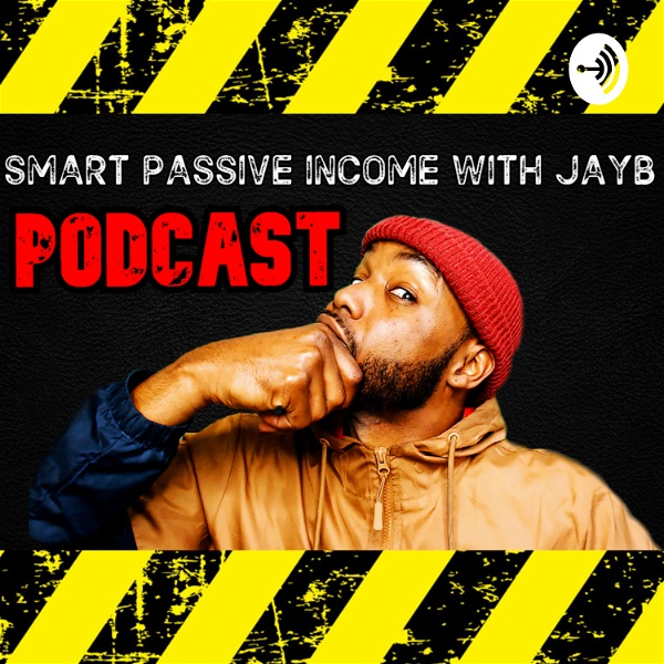 Artwork for Smart Passive Income with JayB Podcast