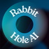 Rabbit Hole AI
