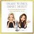 Smart Women. Smart Money Podcast