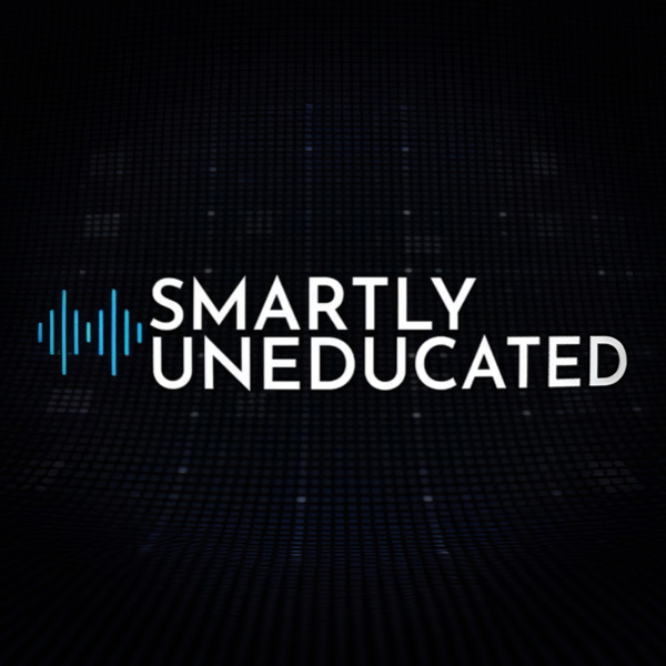 Artwork for Smartly Uneducated