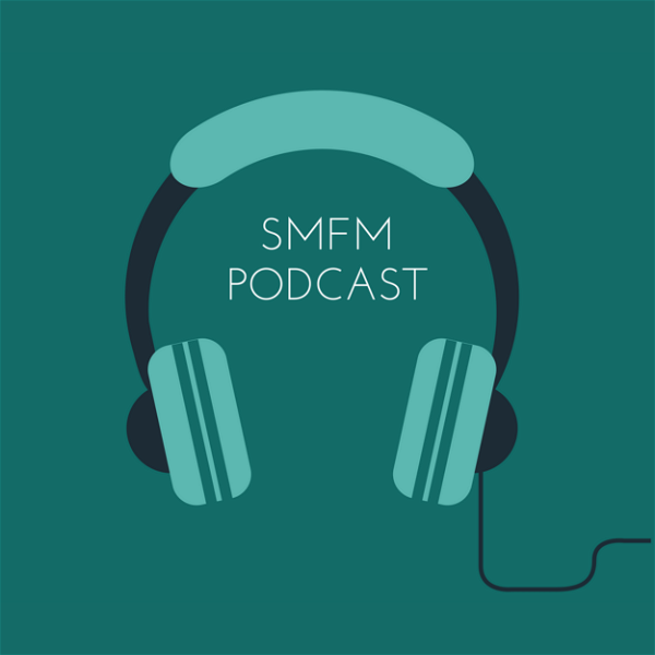 Artwork for SMFM's Podcast Series