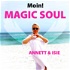 SMILE - Moin! MAGIC SOUL - Dein Podcast für unsere Neue Welt mit Annett & Seele ISIE (Seelenplan)