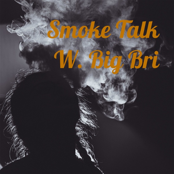 Artwork for Smoke Talk W. Big Bri