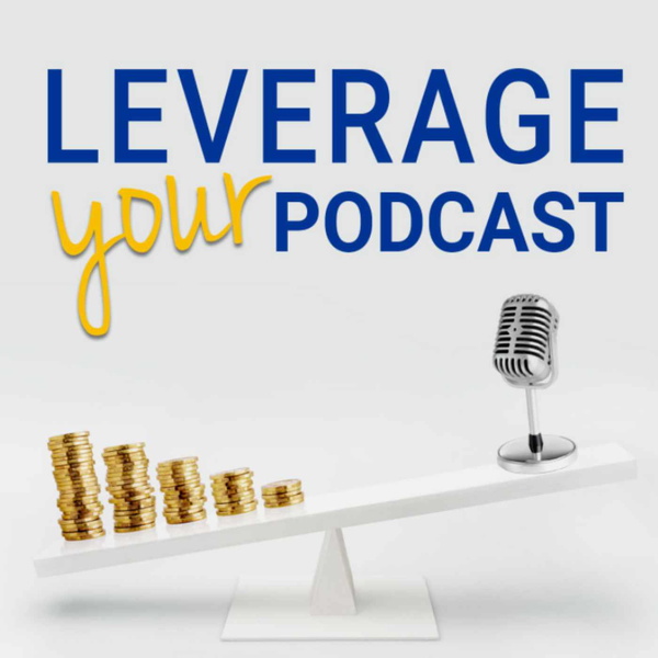 Artwork for Leverage Your Podcast Show