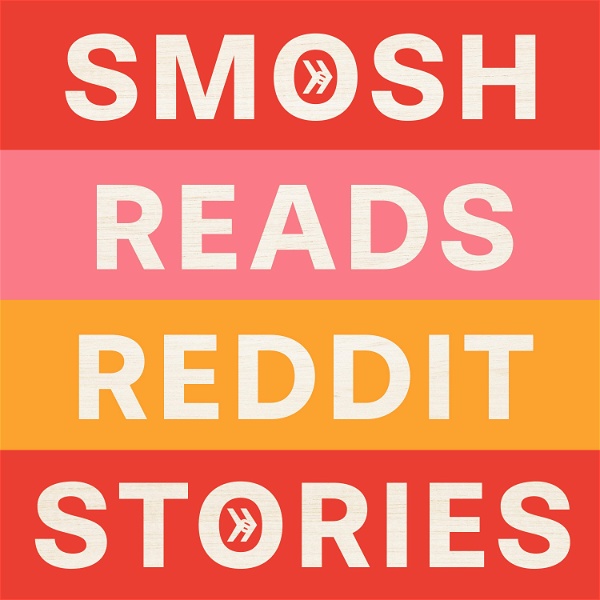 Artwork for Smosh Reads Reddit Stories