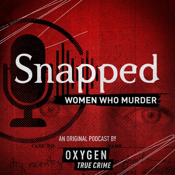 Artwork for Snapped: Women Who Murder