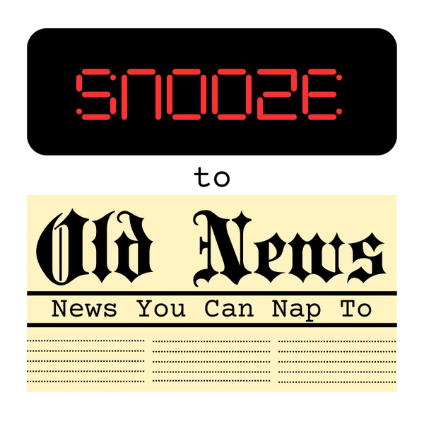 Artwork for Snooze to Old News