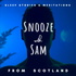 Snooze with Sam