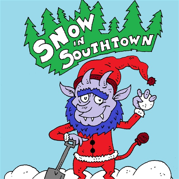 Artwork for Snow in Southtown Christmas Podcast