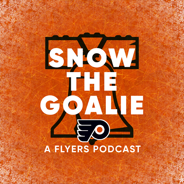 Artwork for Snow the Goalie: A Flyers Podcast