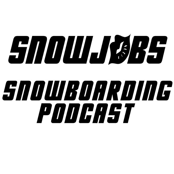 Artwork for Snowjobs Snowboarding Podcast