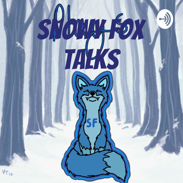 Artwork for Snowy Fox Talks