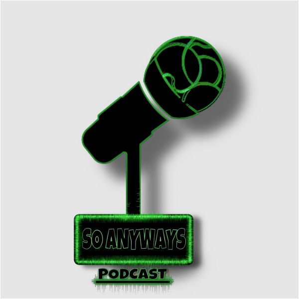 Artwork for So Anyways Podcast