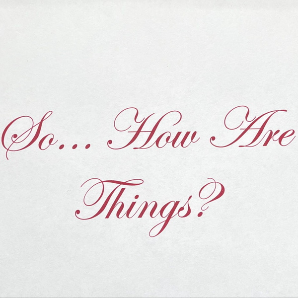 Artwork for So... How Are Things?
