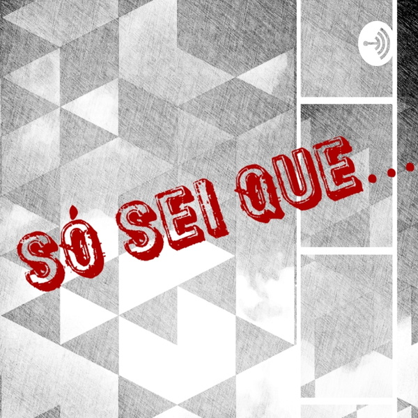 Artwork for Só sei que...