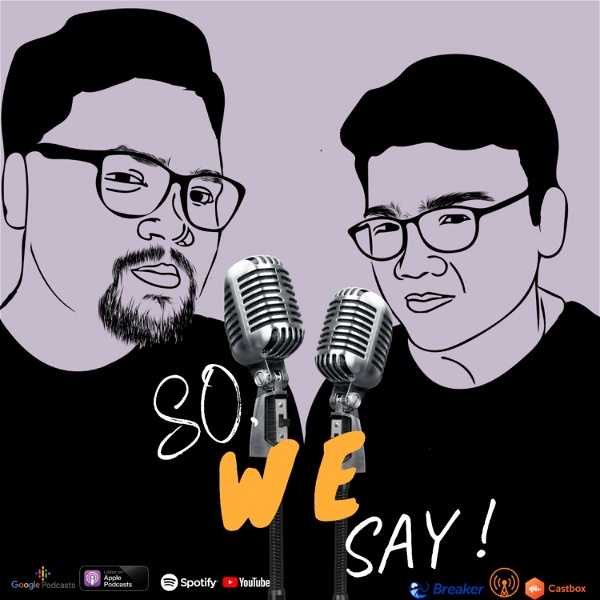 Artwork for So, We Say!