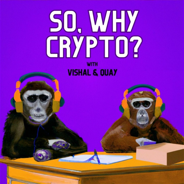 Artwork for So, Why Crypto?