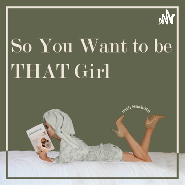 Artwork for So You Want to be THAT Girl