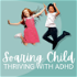 Soaring Child: Thriving with ADHD