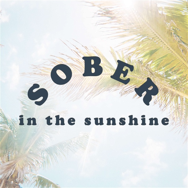 Artwork for Sober in the Sunshine